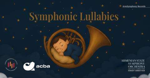 «Симфонические колыбельные» армянских композиторов прозвучат для детей всего мира